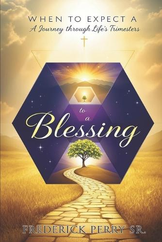 When to Expect a Blessing