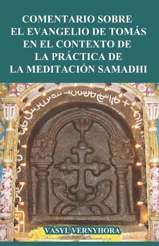Comentario sobre el Evangelio de Tomás en el contexto de la práctica de la meditación samadhi