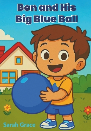 Ben and His Big Blue Ball