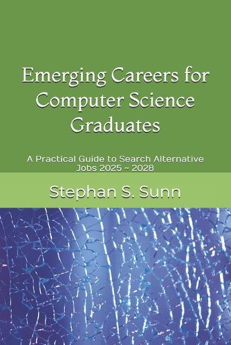 Emerging Careers for Computer Science or Software Engineering Graduates
