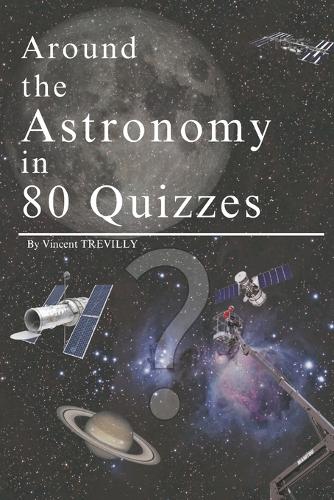 Around the Astronomy in 80 Quizzes