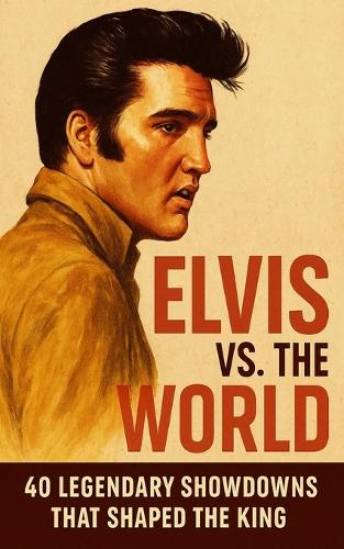 Elvis vs. the World