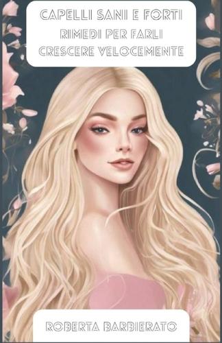 Capelli sani e forti
