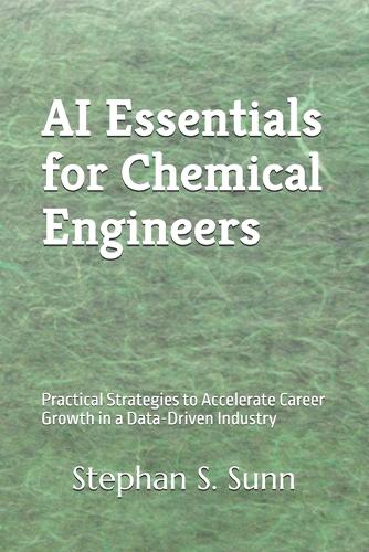 AI Essentials for Chemical Engineers