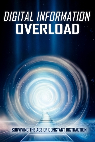 Digital Information Overload