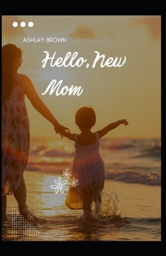Hellow, New Mom!