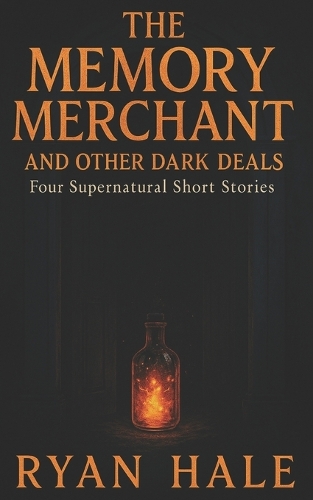 The Memory Merchant and Other Dark Deals