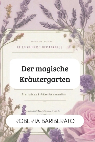 Der magische Kräutergarten