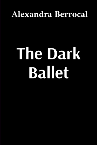 The Dark Ballet