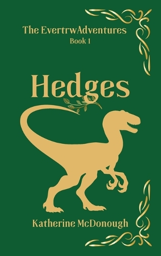 Hedges, The Evertrw Adventures, Book 1