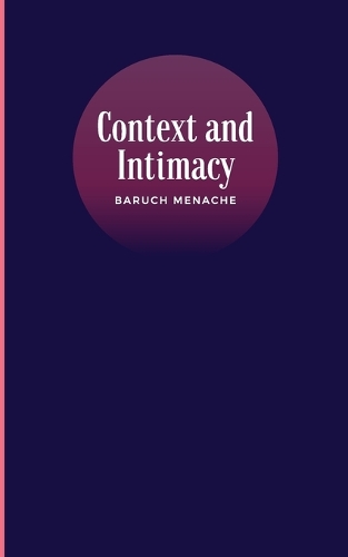 Context and Intimacy