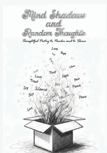 Mind Shadows and Random Thoughts