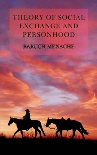 Theory of Social Exchange and Personhood