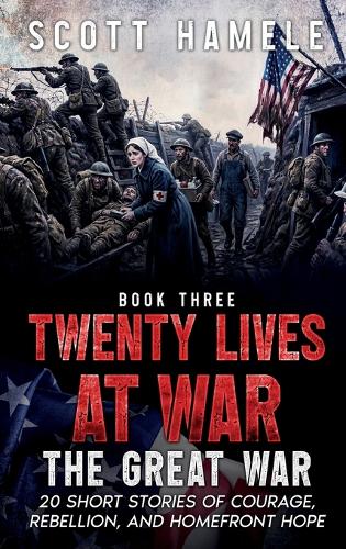 Twenty Lives at War - The Great War