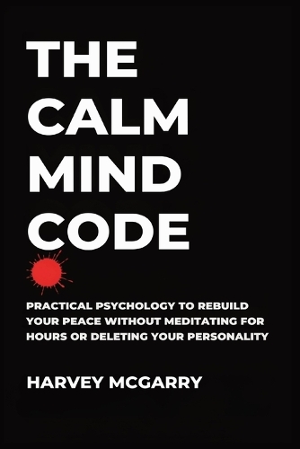 The Calm Mind Code