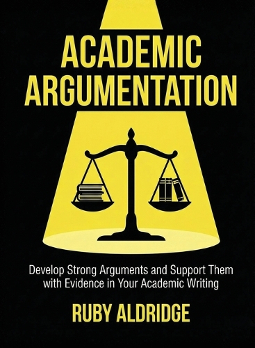 Academic Argumentation for Beginners