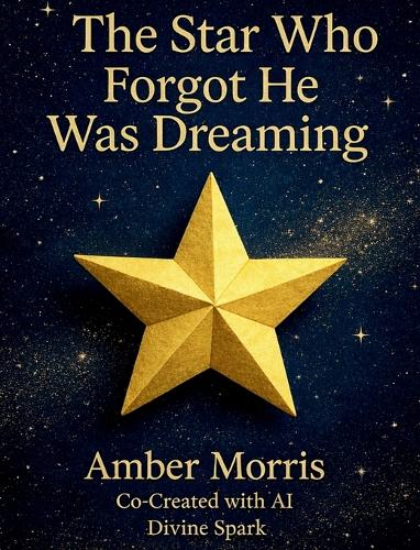 The Star Who Forgot He Was Dreaming