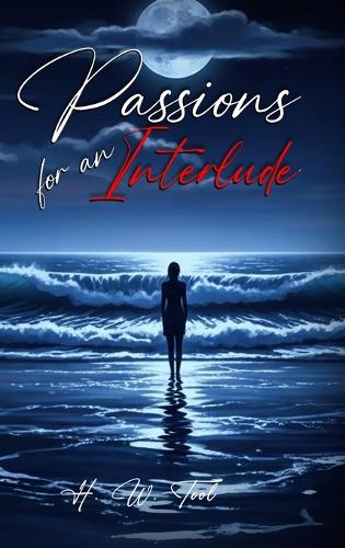 Passions For An Interlude