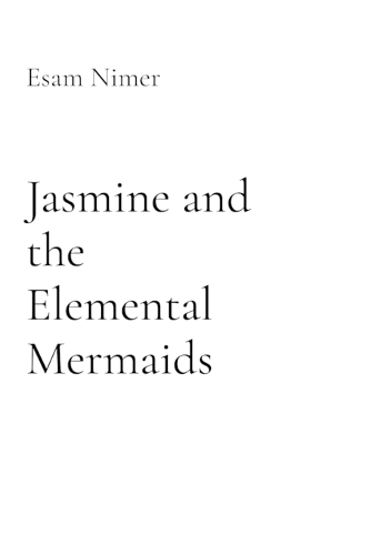 Jasmine and the Elemental Mermaids