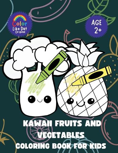 Kawaii Fruits and Vegetables Coloring Book For Kids