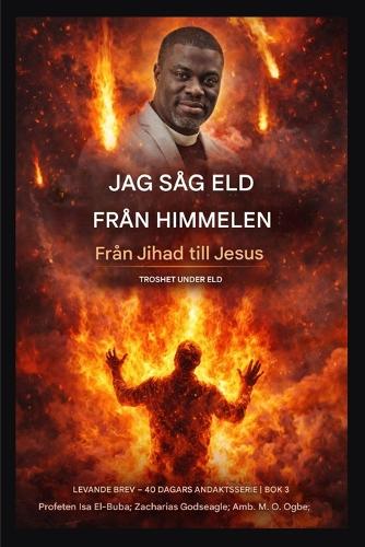 Jag såg eld från himlen
