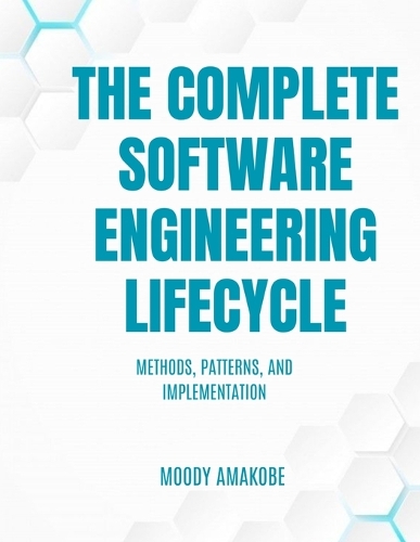 The Complete Software Engineering Lifecycle
