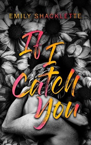 If I Catch You
