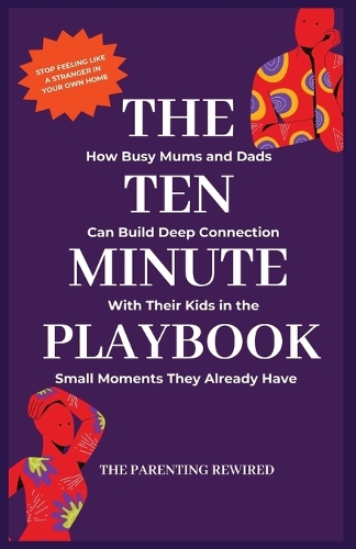 The 10-Minute Parent