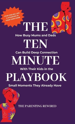 The 10-Minute Parent
