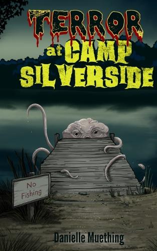 Terror at Camp Silverside