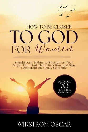 How to Get Closer to God for Women