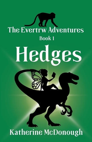Hedges, The Evertrw Adventures Book 1