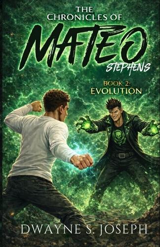 The Chronicles Of Mateo Stephens - Book 2