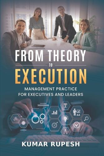From Theory to Execution