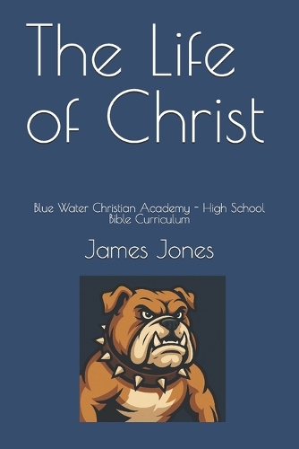 The Life of Christ