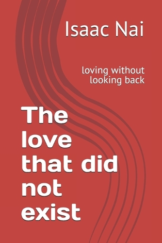 The love that did not exist