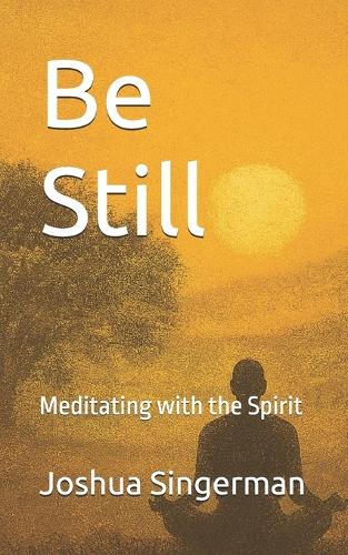 Be Still