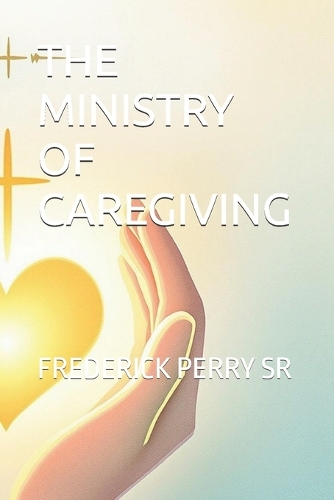 The Ministry of Caregiving