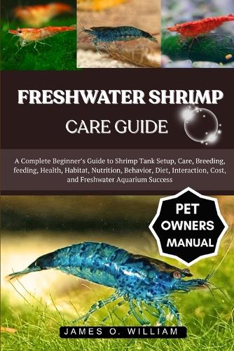 Freshwater Shrimp Care Guide