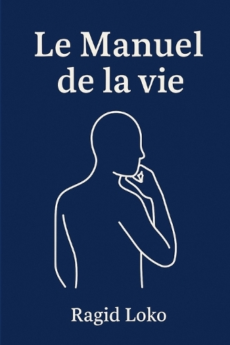 Le Manuel de la Vie