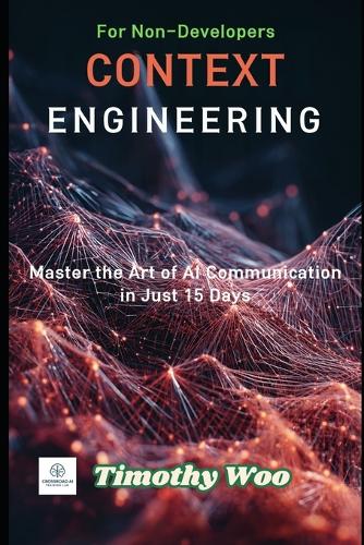 Context Engineering for Non-Developers