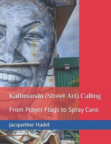 Kathmandu (Street Art) Calling