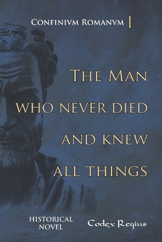 The man who never died and knew all things