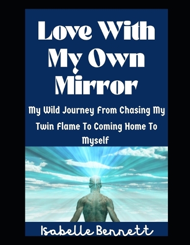 Love With My Own Mirror