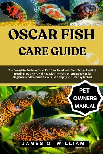 Oscar Fish Care Guide