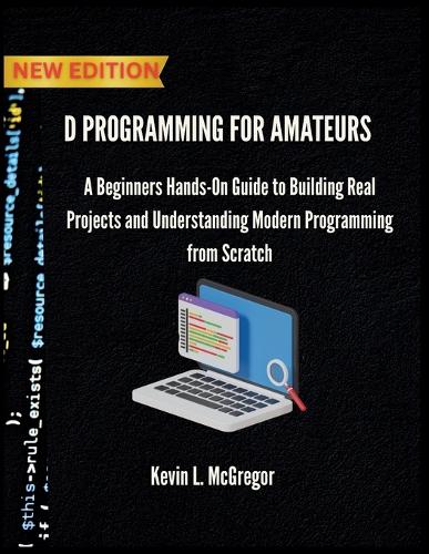 D Programming for Amateurs