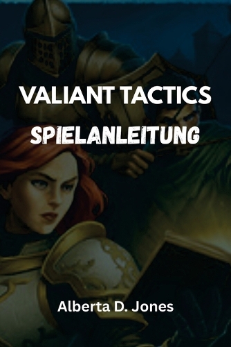 Valiant Tactics Spielanleitung