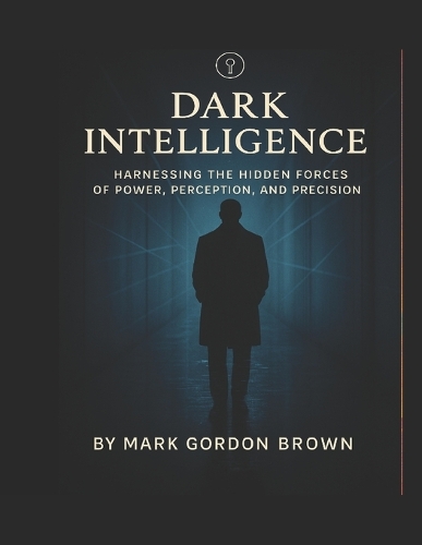 Dark Intelligence