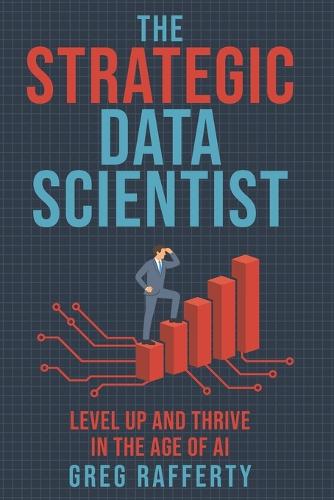 The Strategic Data Scientist