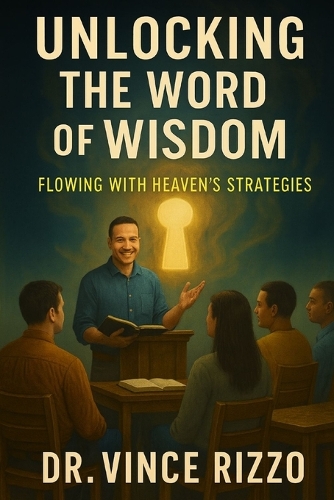 Unlocking the Word of Wisdom